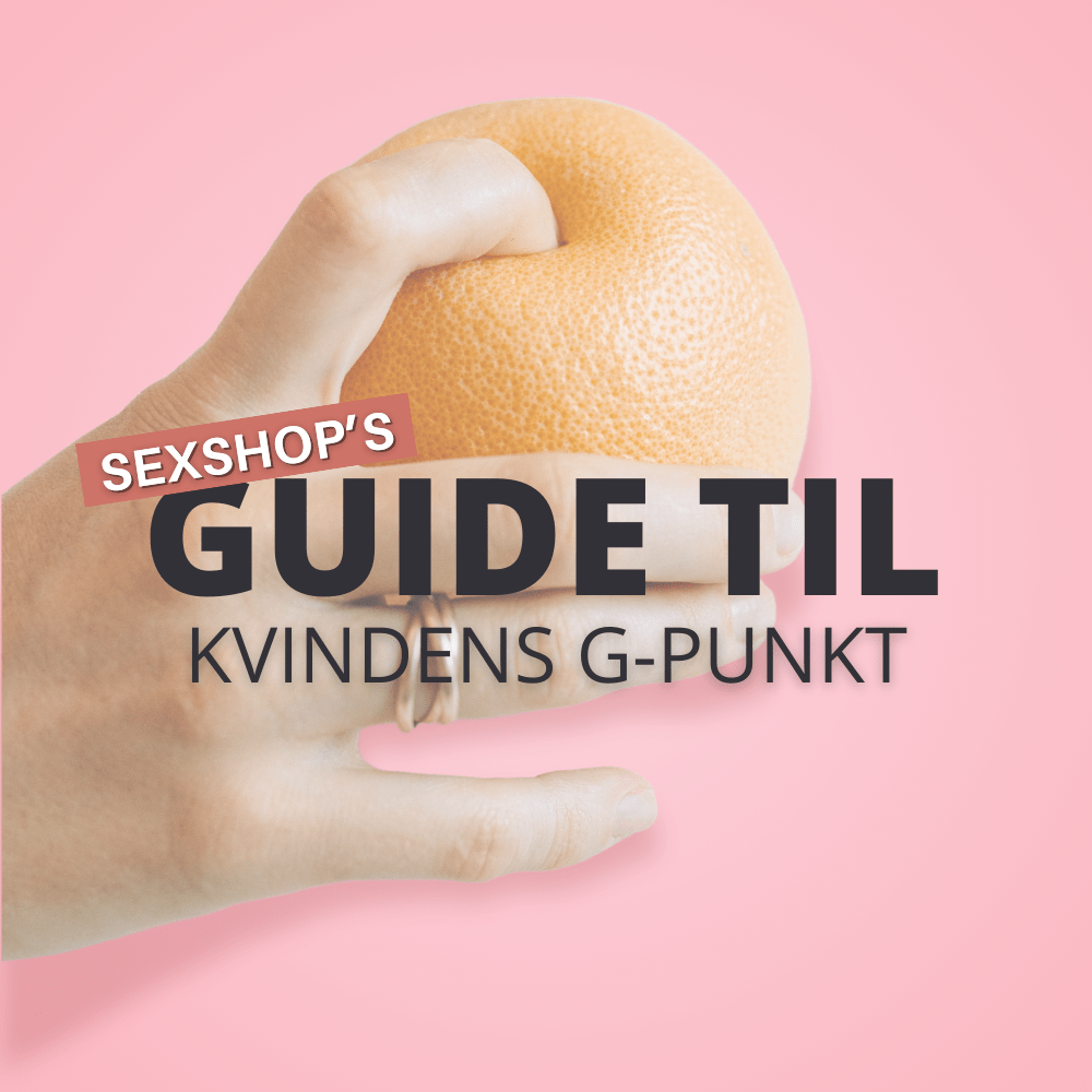 Sexshop's guide til g-punktet